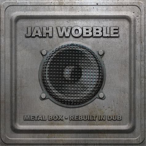 jah wobble metal box tour review|metal box rebuilt in dub.